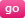 go button