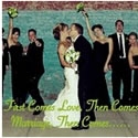 First Comes Love, Then Comes Marriage, Then Comes...